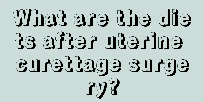 What are the diets after uterine curettage surgery?