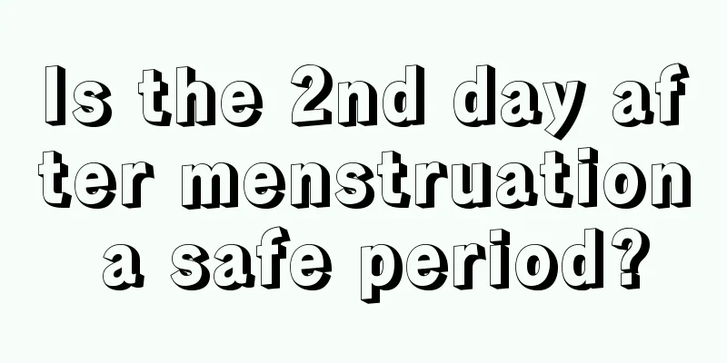 Is the 2nd day after menstruation a safe period?