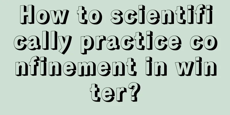 How to scientifically practice confinement in winter?