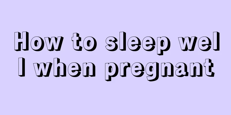 How to sleep well when pregnant