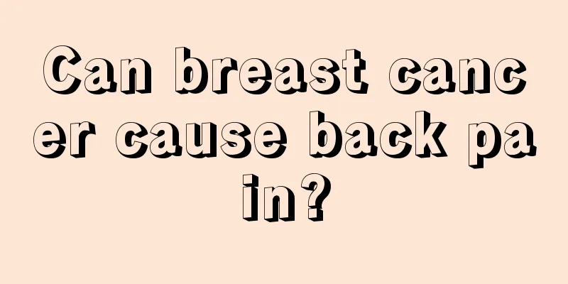 Can breast cancer cause back pain?