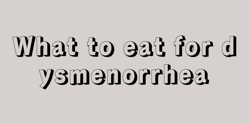 What to eat for dysmenorrhea