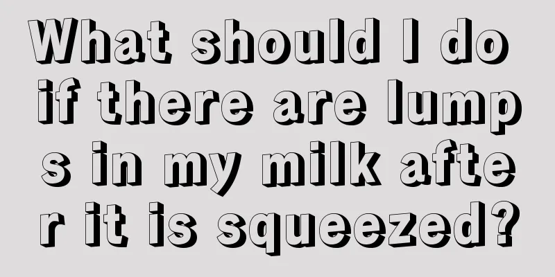 What should I do if there are lumps in my milk after it is squeezed?