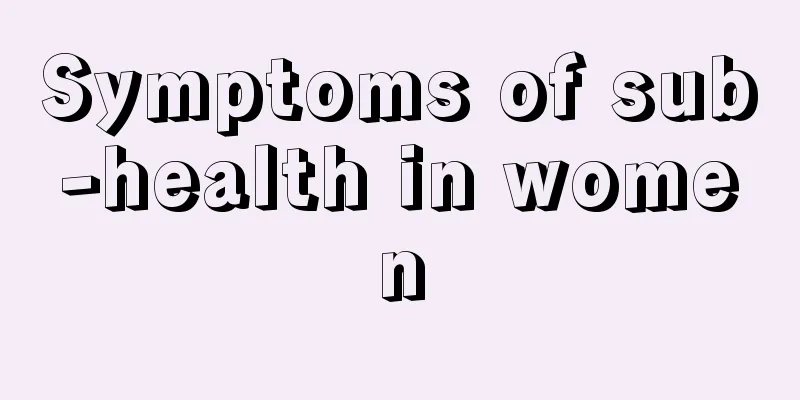 Symptoms of sub-health in women