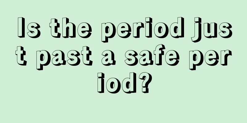 Is the period just past a safe period?