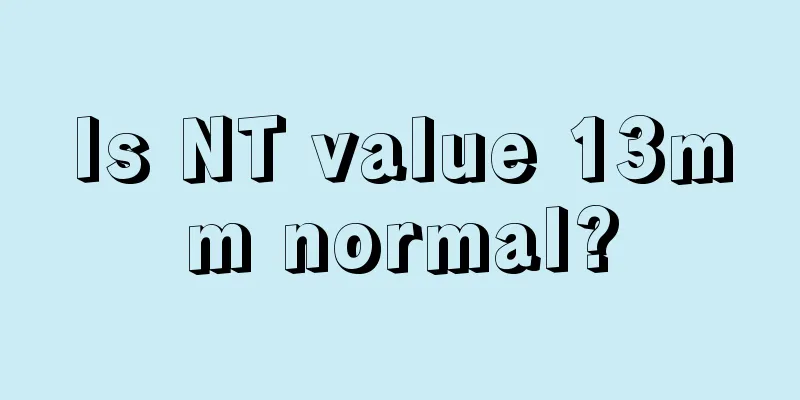 Is NT value 13mm normal?