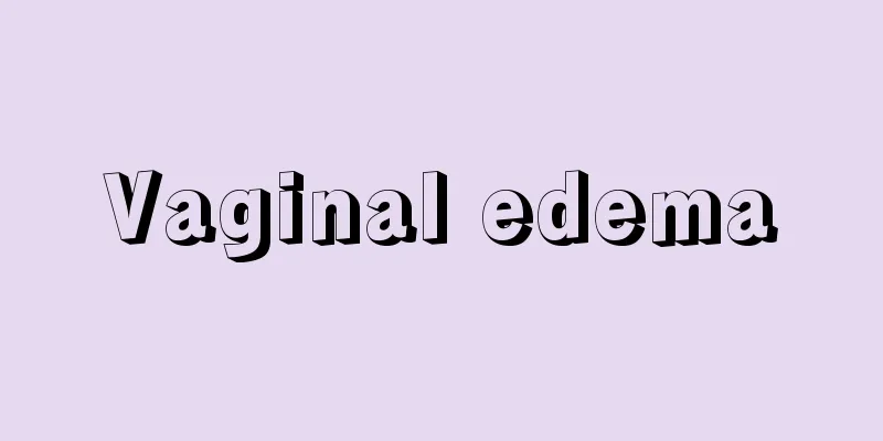 Vaginal edema