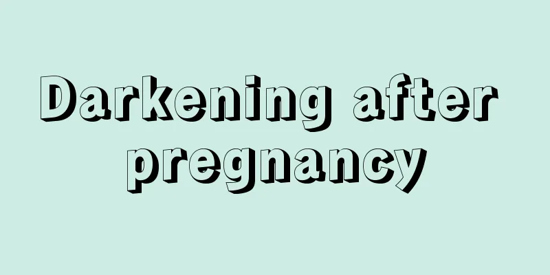 Darkening after pregnancy