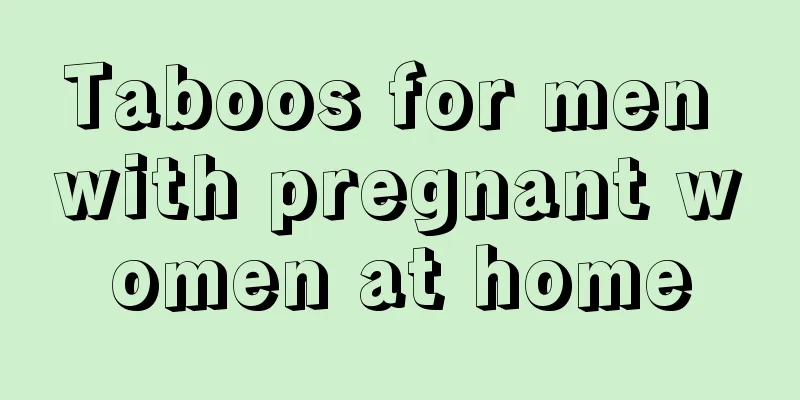 Taboos for men with pregnant women at home