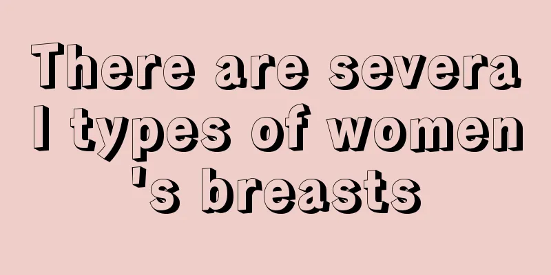 There are several types of women's breasts