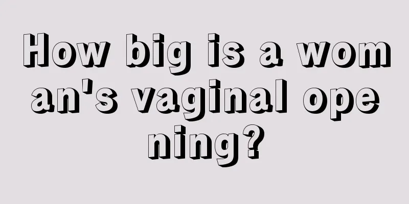 How big is a woman's vaginal opening?