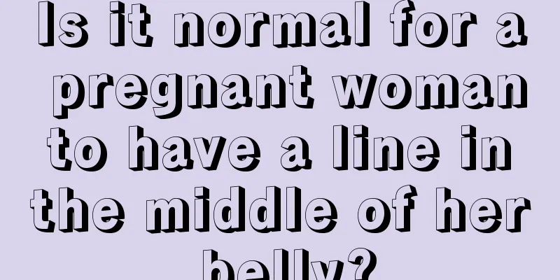 Is it normal for a pregnant woman to have a line in the middle of her belly?