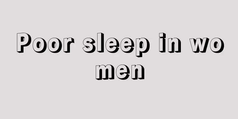 Poor sleep in women