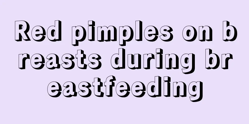 Red pimples on breasts during breastfeeding