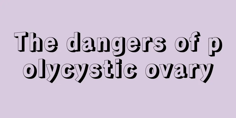 The dangers of polycystic ovary