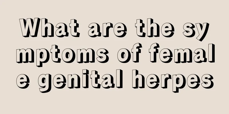 What are the symptoms of female genital herpes