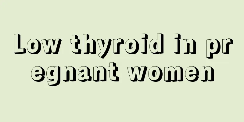 Low thyroid in pregnant women