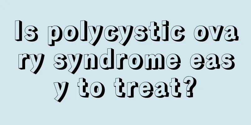 Is polycystic ovary syndrome easy to treat?