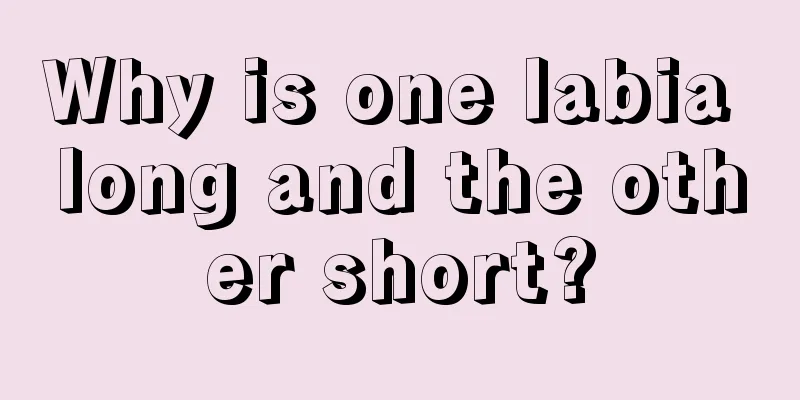 Why is one labia long and the other short?