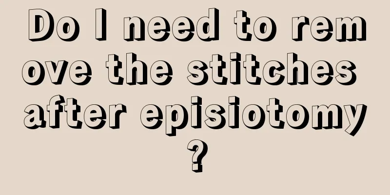 Do I need to remove the stitches after episiotomy?