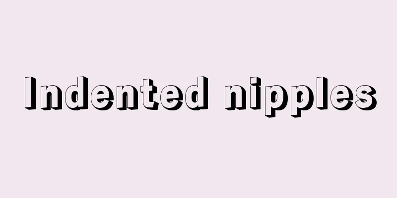 Indented nipples