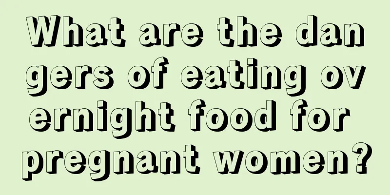 What are the dangers of eating overnight food for pregnant women?