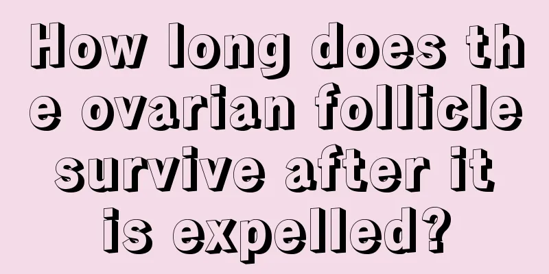 How long does the ovarian follicle survive after it is expelled?