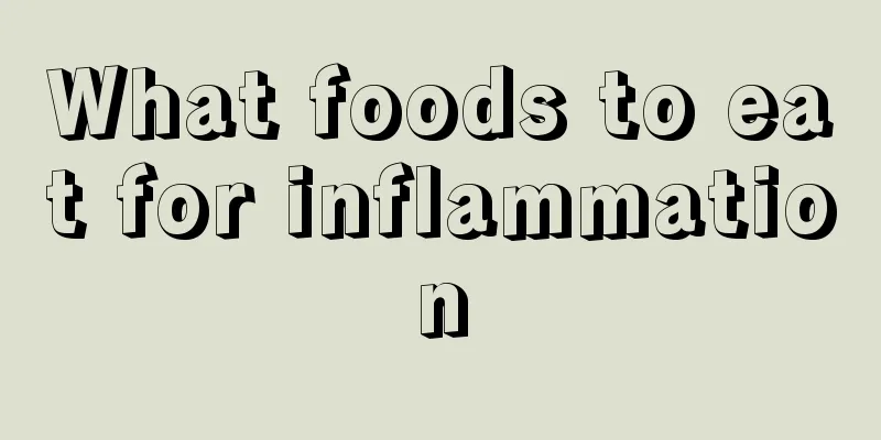 What foods to eat for inflammation