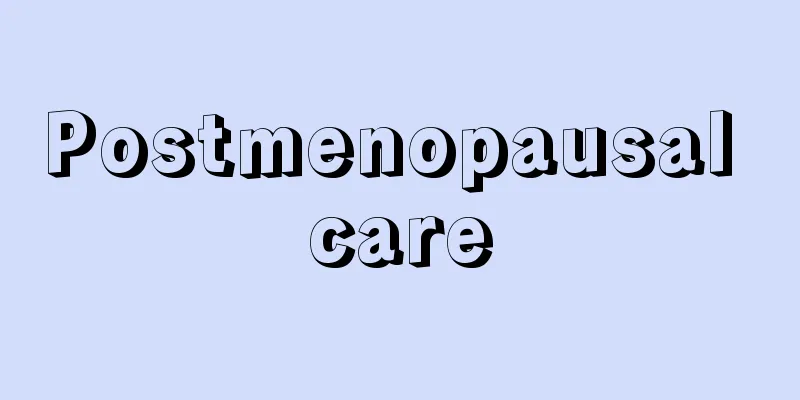 Postmenopausal care