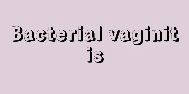 Bacterial vaginitis