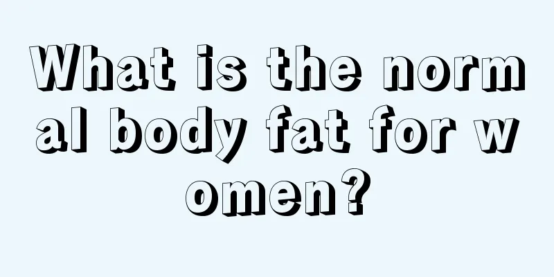 What is the normal body fat for women?