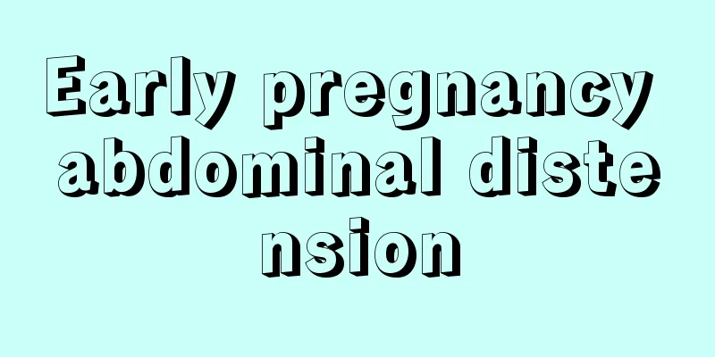 Early pregnancy abdominal distension