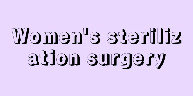 Women's sterilization surgery