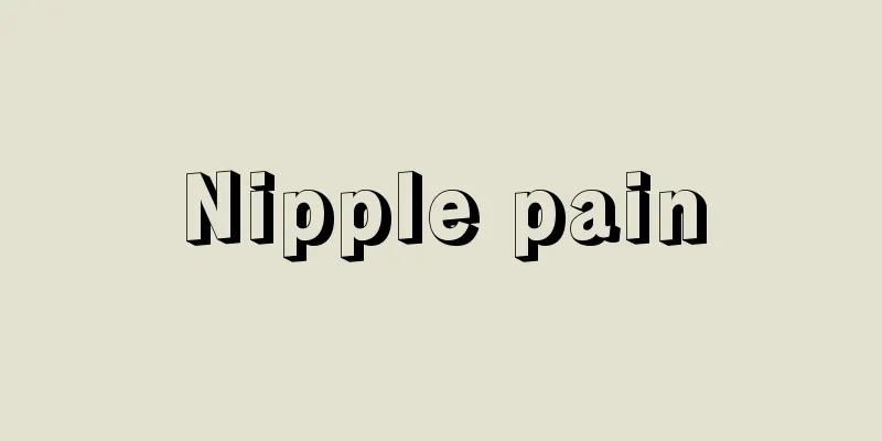 Nipple pain