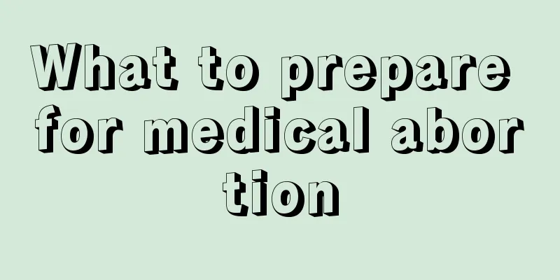 What to prepare for medical abortion