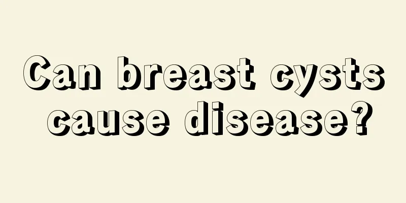 Can breast cysts cause disease?