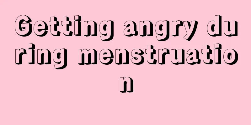 Getting angry during menstruation