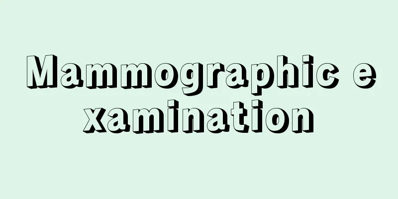 Mammographic examination