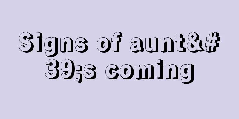 Signs of aunt's coming