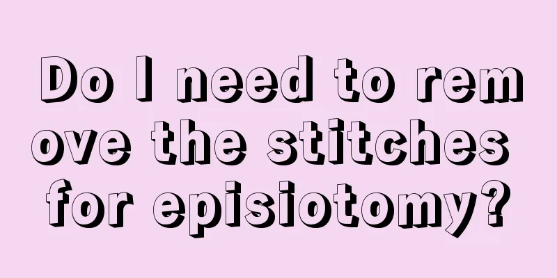 Do I need to remove the stitches for episiotomy?