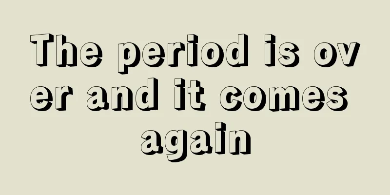 The period is over and it comes again