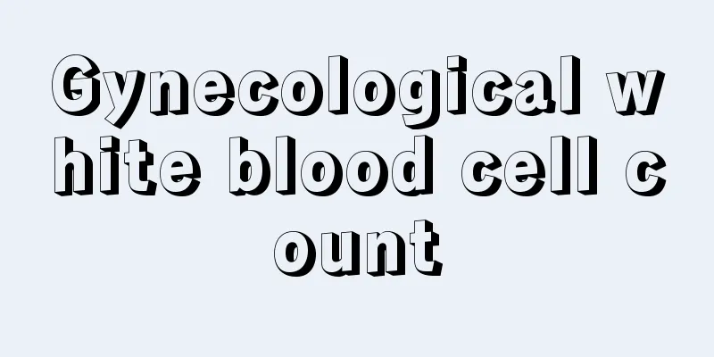 Gynecological white blood cell count