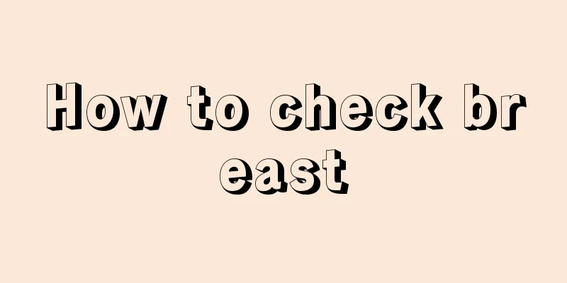 How to check breast