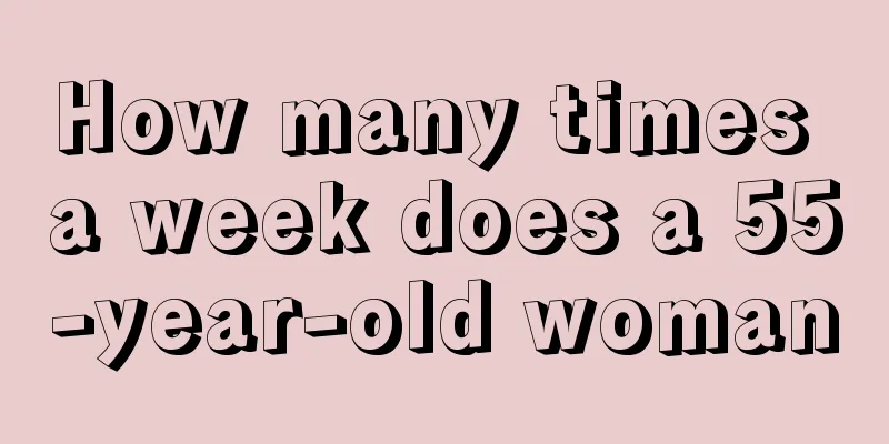 How many times a week does a 55-year-old woman