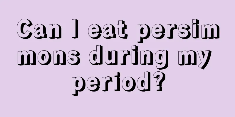 Can I eat persimmons during my period?