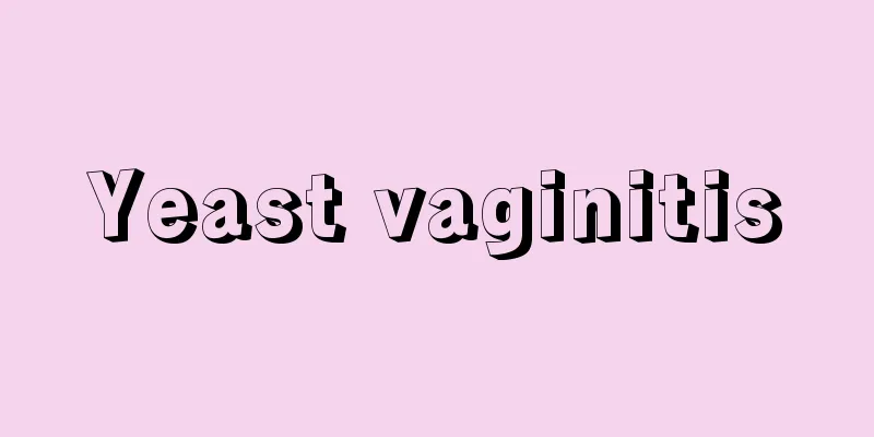 Yeast vaginitis