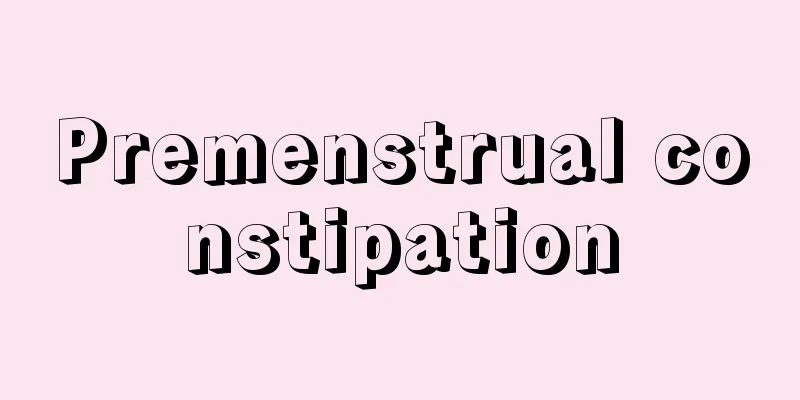 Premenstrual constipation