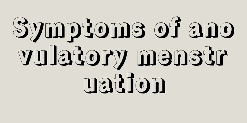 Symptoms of anovulatory menstruation