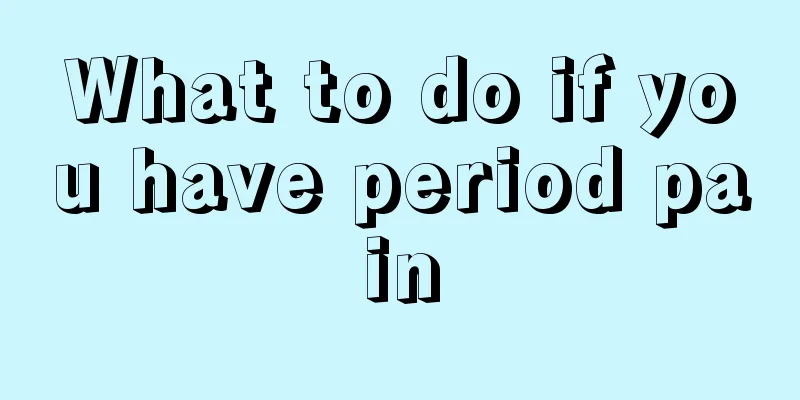 What to do if you have period pain