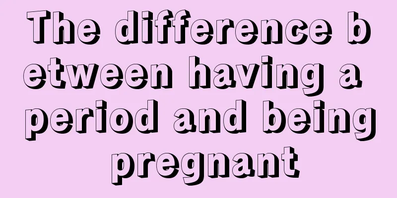 The difference between having a period and being pregnant